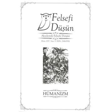 Felsefi Düşün Sayı 9 - Hümanizm - Kolektif