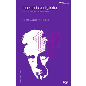 Felsefi Gelişimim - Bertrand Russell