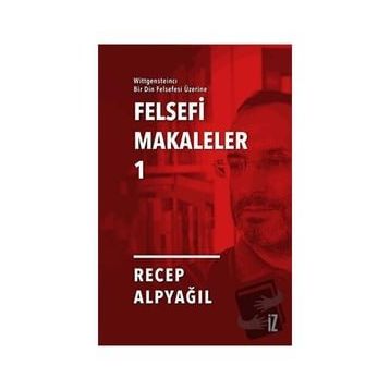 Felsefi Makaleler 1 İz Yayıncılık