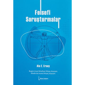 Felsefi Soruşturmalar - Ala E. Ersoy