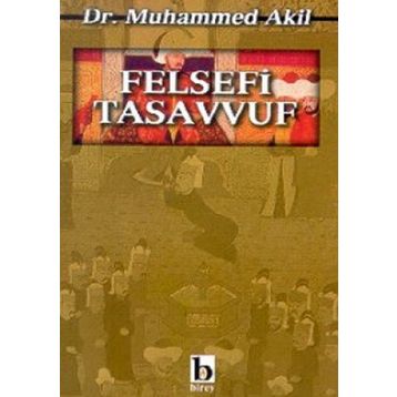 FELSEFI TASAVVUF - MUHAMMED AKIL