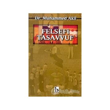 FELSEFI TASAVVUF - MUHAMMED AKIL