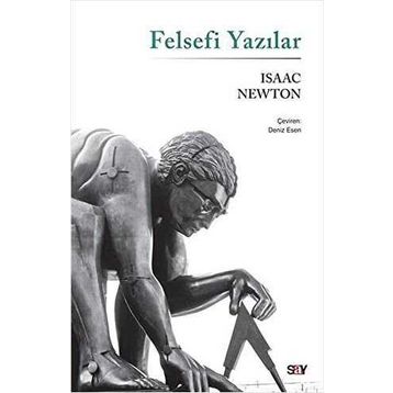 Felsefi Yazılar - Isaac Newton