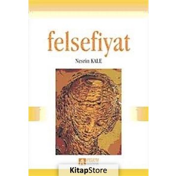 FELSEFIYAT - NESRIN KALE
