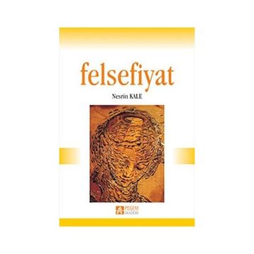 FELSEFIYAT - NESRIN KALE