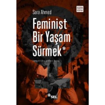 Feminist Bir Yaşam Sürmek - Sara Ahmed