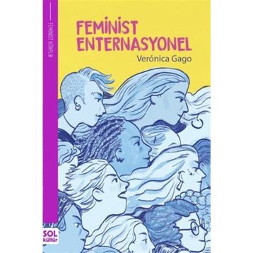 Feminist Enternasyonel - Veronica Gago