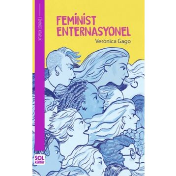 Feminist Enternasyonel - Veronica Gago