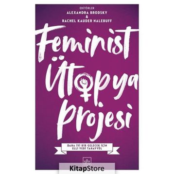 Feminist Ütopya Projesi / Alexandra Brodsky