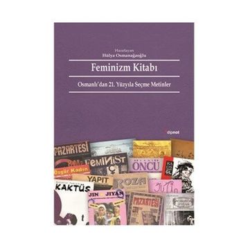 Feminizm Kitabı - Hülya Osmanağaoğlu
