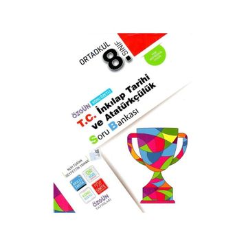Fen 8. Sınıf T.C. İnkılap Tarihi ve Atatürkçülük Konu Özetli Soru Bankası - kollektif
