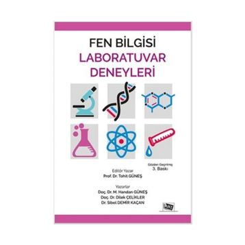 Fen Bilgisi Laboratuvar Deneyleri - M. Handan Güneş Tohit Güneş Doç. Dr. Dilek Çelikler Dr. Sibel Demir Kaçan Dilek Çelikler Sibel Demir Kaçan