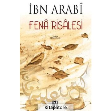 FENÂ RISALESI - MUHYIDDIN İBN ARABI