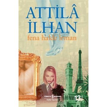 Fena Halde Leman - Atillâ İlhan