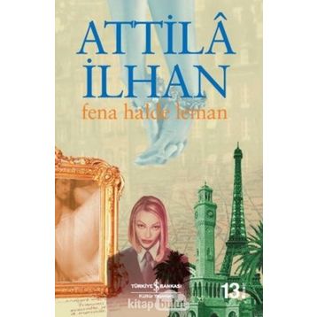Fena Halde Leman - Atillâ İlhan
