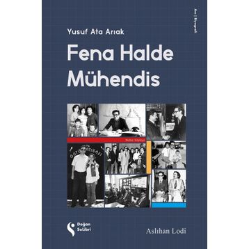 Fena Halde Mühendis - Yusuf Ata Arıak