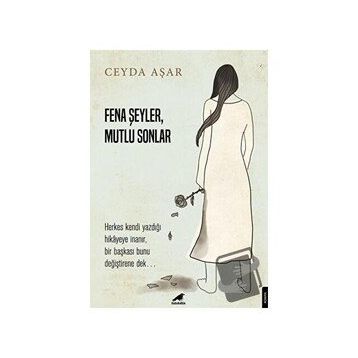 Fena Şeyler Mutlu Sonlar - Ceyda Aşar