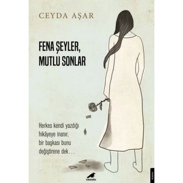 Fena Şeyler Mutlu Sonlar - Ceyda Aşar