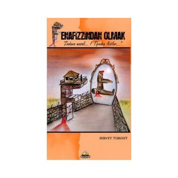 FENAFIZZINDAN OLMAK - SERVET TURGUT