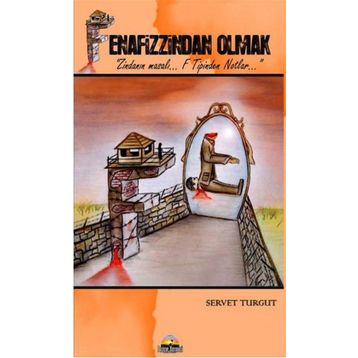 FENAFIZZINDAN OLMAK - SERVET TURGUT