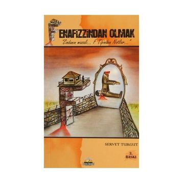 FENAFIZZINDAN OLMAK - SERVET TURGUT