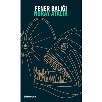 Fener Balığı - Nuray Atacık