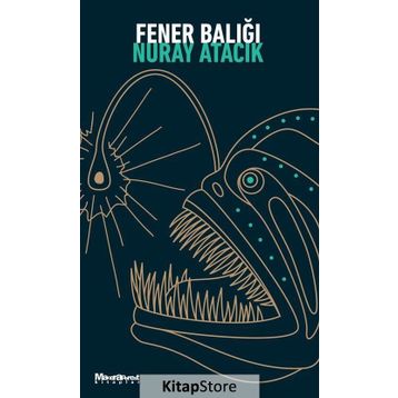 Fener Balığı - Nuray Atacık