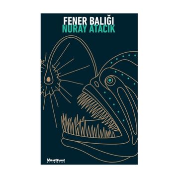 Fener Balığı - Nuray Atacık