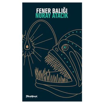 Fener Balığı - Nuray Atacık