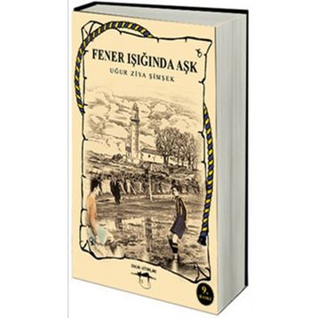 FENER IŞIĞINDA AŞK - UĞUR ZIYA ŞİMŞEK