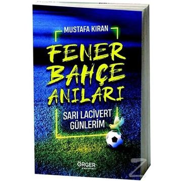 Fenerbahçe Anıları - Mustafa Kıran