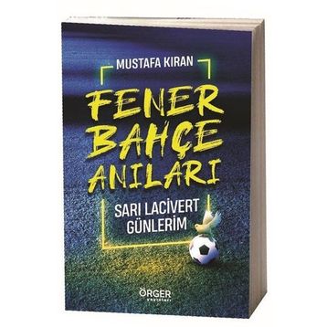Fenerbahçe Anıları - Mustafa Kıran