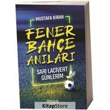 Fenerbahçe Anıları - Mustafa Kıran