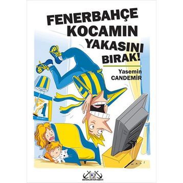 FENERBAHÇE KOCAMIN YAKASINI BIRAK! - YASEMIN CANDEMIR