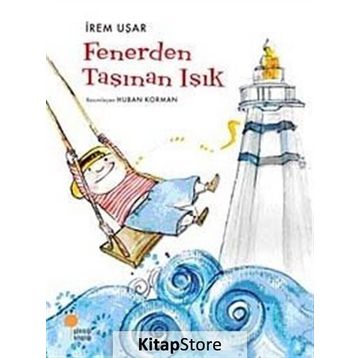 Fenerden Taşınan Işık - İrem Uşar