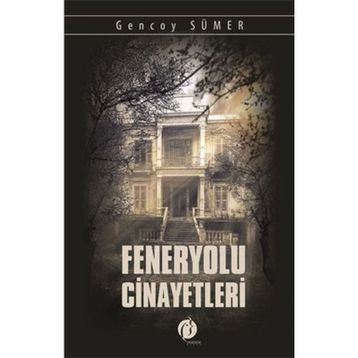 Feneryolu Cinayetleri - Gencoy Sümer