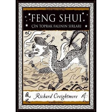 Feng Shui: Çin Toprak Falının Sırları - Richard Creightmore