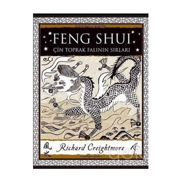 Feng Shui: Çin Toprak Falının Sırları - Richard Creightmore