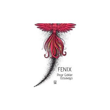 Fenix - Pınar Gökler Özsavaşçı