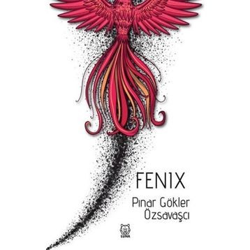 Fenix - Pınar Gökler Özsavaşçı
