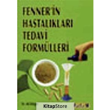 FENNER'IN HASTALIKLARI TEDAVI FORMÜLLERİ - ALI DÜLGER
