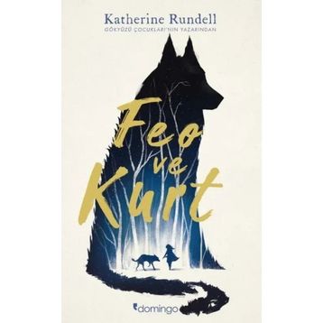 Feo ve Kurt - Ciltli - Katherine Rundell