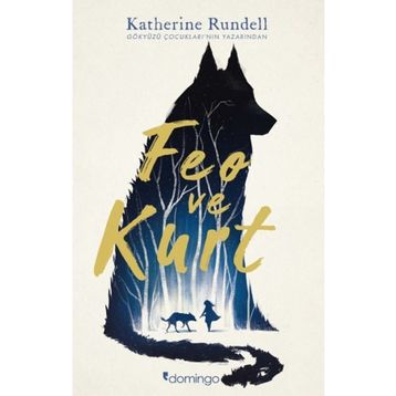 Feo ve Kurt - Ciltli - Katherine Rundell