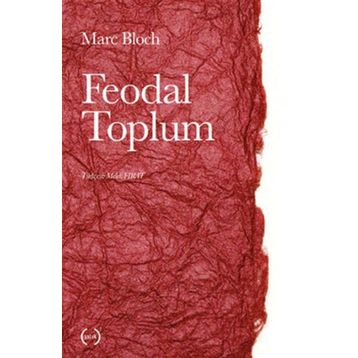Feodal Toplum - Marc Bloch
