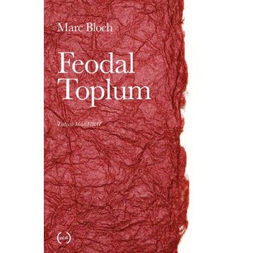 Feodal Toplum - Marc Bloch