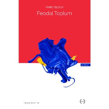 Feodal Toplum - Marc Bloch