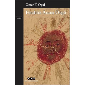 Ferahlık Anına Övgü - Ömer F. Oyal