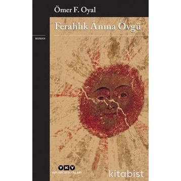 Ferahlık Anına Övgü - Ömer F. Oyal