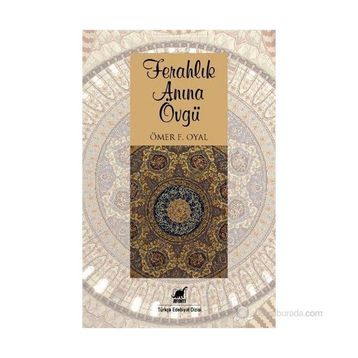 Ferahlık Anına Övgü - Ömer F. Oyal