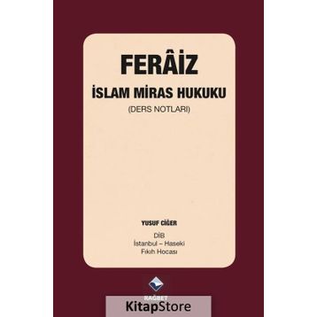 Feraiz - İslam Miras Hukuku - Yusuf Ciğer
